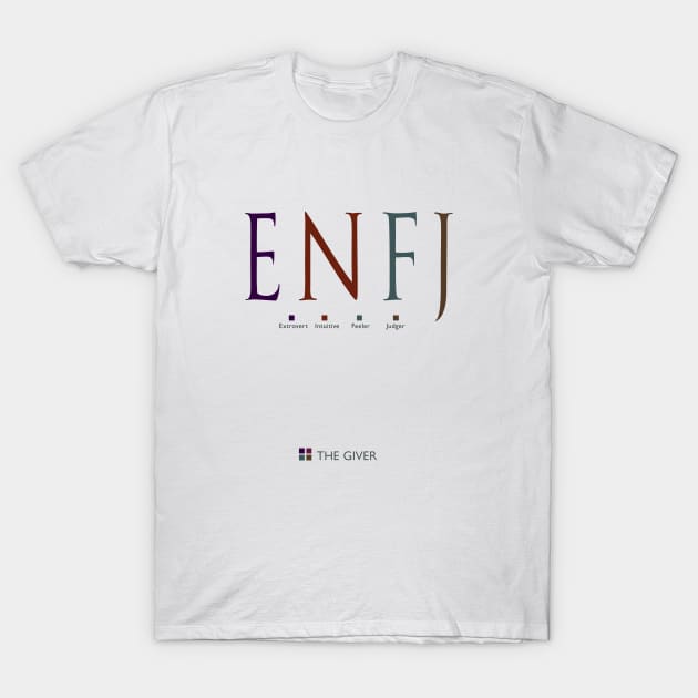 ENFJ The Giver, Myers-Briggs Personality Type T-Shirt by Stonework Design Studio